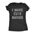  I Make Cute Babies Womens T Shirt 