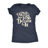  I May Be Wrong But I Doubt It Womens T Shirt 