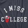  I Miss College Womens T Shirt 