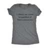 I Oftenly Use Words Irregardless Of Their Correctivity Womens T Shirt 