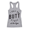 I Only Do Butt Stuff At The Gym Womens Tank Top