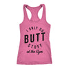 I Only Do Butt Stuff At The Gym Womens Tank Top