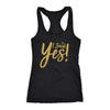 I Said Yes Womens Tank Top