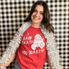  I Saw That You Nasty Womens T Shirt 