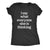  I Say What Everyone Else Is Thinking Womens T Shirt 
