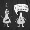  I Think Youre Overreacting Womens T Shirt 