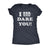  I Triple Dog Dare You Womens T Shirt 