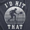  Id Hit That Womens T Shirt 