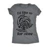  Id Like To Spiral Into Control For Once Womens T Shirt 