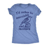  Id Rather Be Unsociable And Taciturn Womens T Shirt 