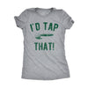 Id Tap That Womens T Shirt 