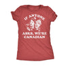  If Anyone Asks Were Canadian Womens T Shirt 