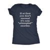  If At First You Dont Succeed Its Only Attempted Murder Womens T Shirt 