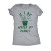  If I Die Water My Plants Womens T Shirt 
