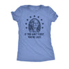  If You Aint First Youre Last Womens T Shirt 