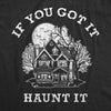  If You Got It Haunt It Womens T Shirt 