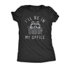  Ill Be In My Office Raccoon Womens T Shirt 