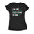  Im Fine Everything Is Fine Womens T Shirt 
