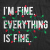  Im Fine Everything Is Fine Womens T Shirt 