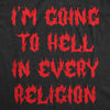  Im Going To Hell In Every Religion Womens T Shirt 