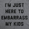  Im Just Here To Embarrass My Kids Womens T Shirt 