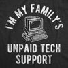  Im My Familys Unpaid Tech Support Womens T Shirt 