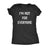  Im Not For Everyone Womens T Shirt 