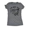  Im Not The Maid Womens T Shirt 