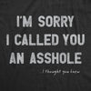  Im Sorry I Called You An Asshole Womens T Shirt 