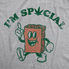  Im Special Womens T Shirt 