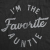  Im The Favorite Auntie Womens T Shirt 