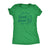  Im The Good Kind Of Fat Womens T Shirt 
