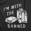  Im With The Banned Womens T Shirt 