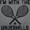  Im With The Underhills Womens T Shirt 