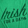  Irish For A Day Womens T Shirt 