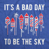  Its A Bad Day To Be The Sky Womens T Shirt 