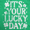  Its Your Lucky Day Womens T Shirt 