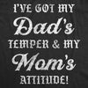  Ive Got My Dads Temper And My Moms Attitude Womens T Shirt 
