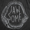  Jaw Some Womens T Shirt 