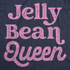  Jelly Bean Queen Womens T Shirt 