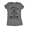 Jingle All The Way Womens T Shirt 