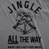  Jingle All The Way Womens T Shirt 