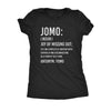  Jomo Joy Of Missing Out Womens T Shirt 