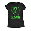  Just A Dash Of Sass And A Pinch Of Bitch Womens T Shirt 