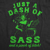  Just A Dash Of Sass And A Pinch Of Bitch Womens T Shirt 