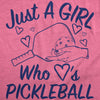  Just A Girl Who Loves Pickleball Womens T Shirt 