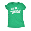  Just Lucky I Guess Womens T Shirt 