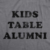  Kids Table Alumni Womens T Shirt 