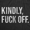  Kindly Fuck Off Womens T Shirt 