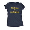  Kindness Is Contagious Womens T Shirt 